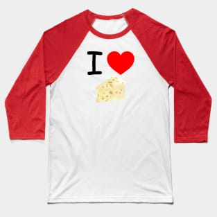 I Heart Cheese Baseball T-Shirt